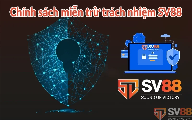 Chính sách miễn trừ trách nhiệm SV88